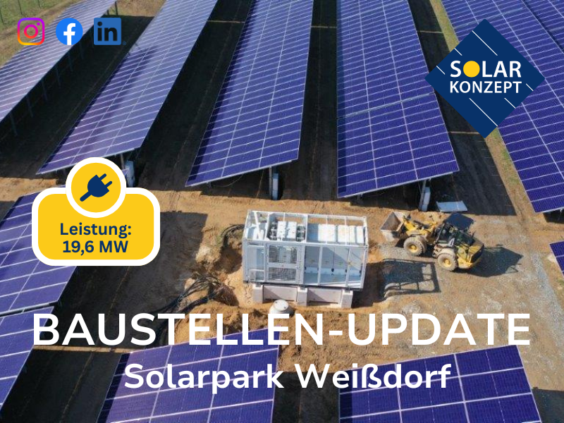 Baustellen-Update Solarpark Weißdorf